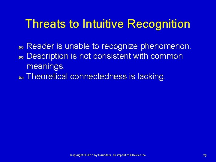 Threats to Intuitive Recognition Reader is unable to recognize phenomenon. Description is not consistent