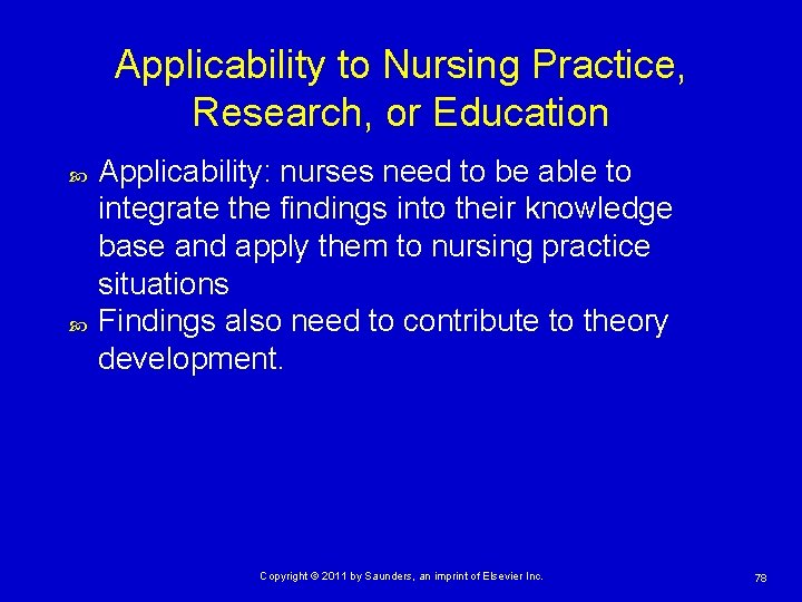 Applicability to Nursing Practice, Research, or Education Applicability: nurses need to be able to