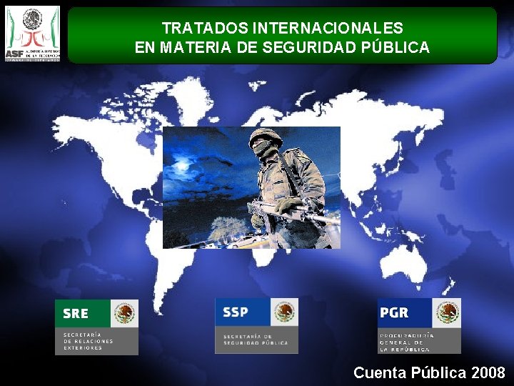 TRATADOS INTERNACIONALES EN MATERIA DE SEGURIDAD PBLICA Cuenta