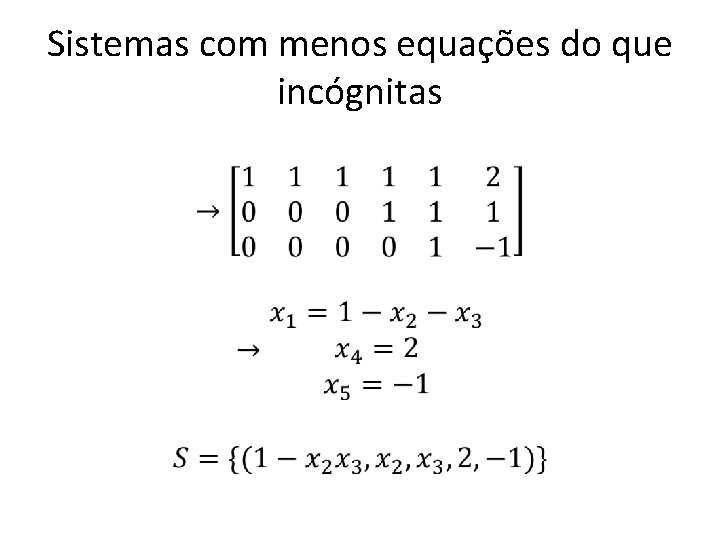 Sistemas com menos equações do que incógnitas • 
