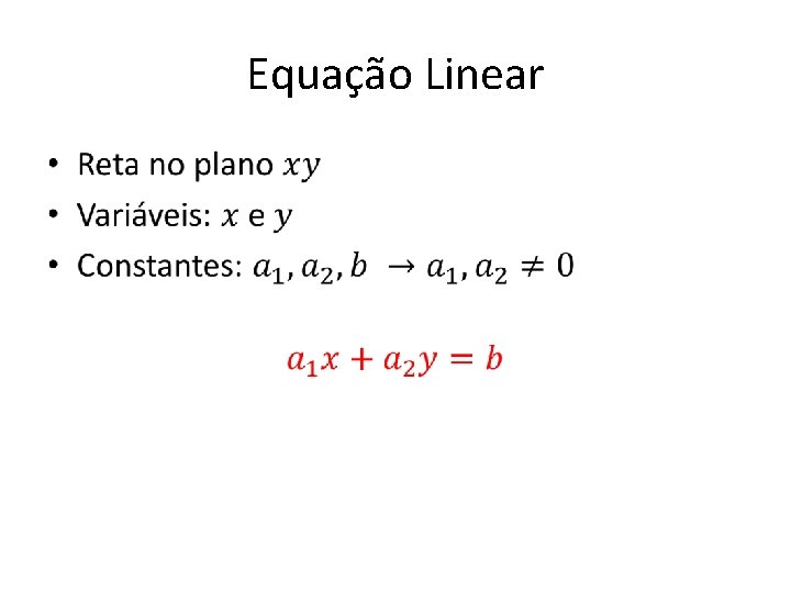 Equação Linear • 