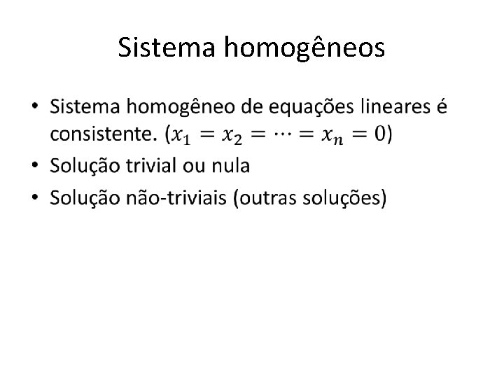 Sistema homogêneos • 