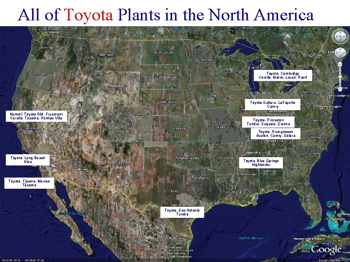 All of Toyota Plants in the North America Toyota. Cambridge Corolla, Matrix, Lexus, Rav