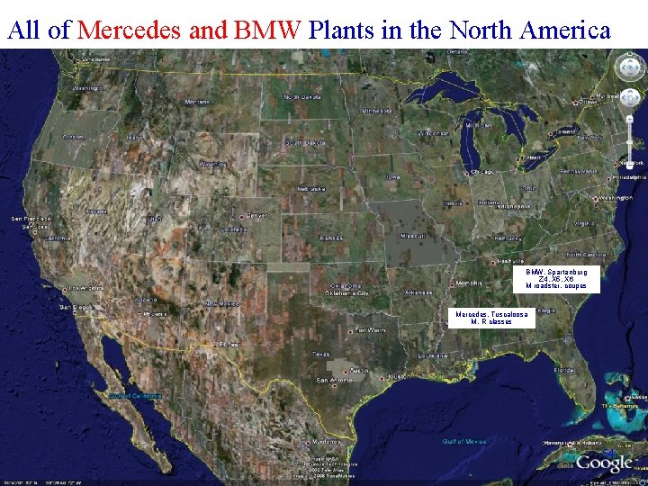 All of Mercedes and BMW Plants in the North America BMW. Spartanburg Z 4,