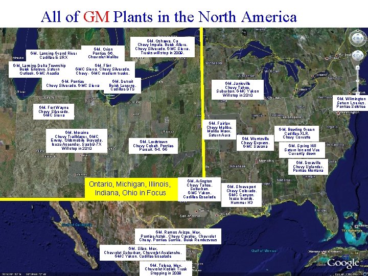 All of GM Plants in the North America GM. Lansing-Grand River Cadillac E-SRX GM.