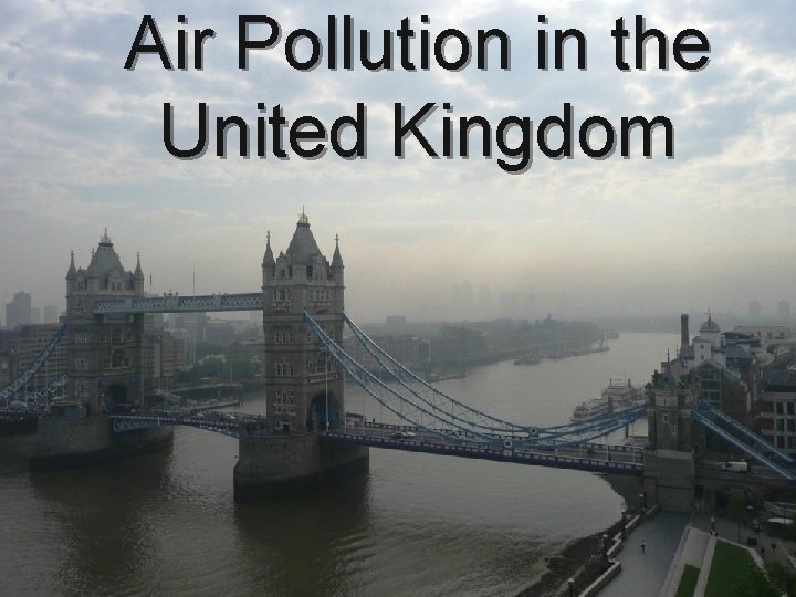 Air Pollution in the United Kingdom 