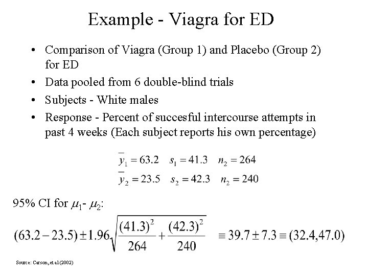 Example - Viagra for ED • Comparison of Viagra (Group 1) and Placebo (Group Example - Viagra for ED • Comparison of Viagra (Group 1) and Placebo (Group