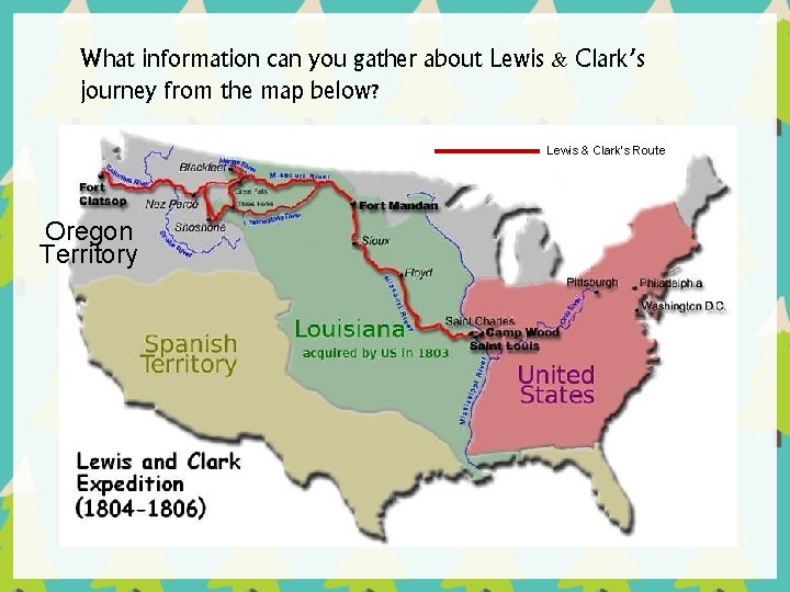 What information can you gather about Lewis & Clark’s journey from the map below?