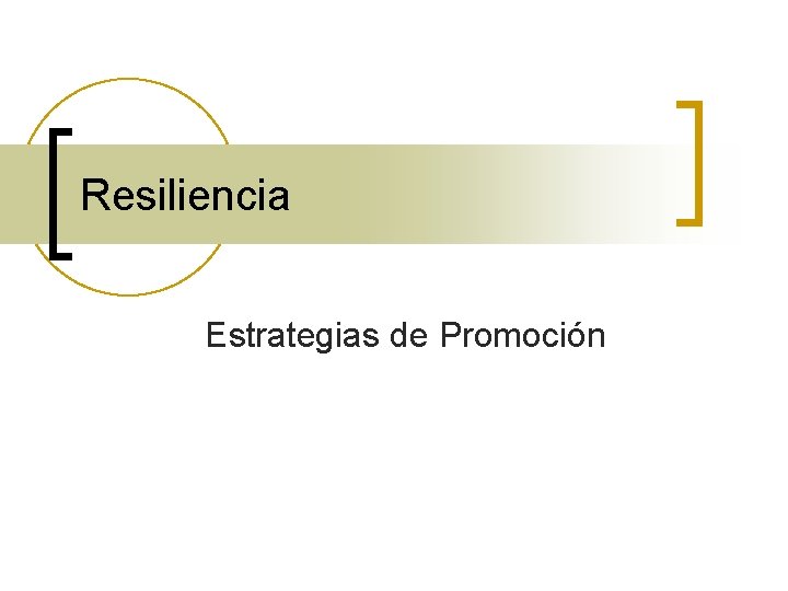 Resiliencia Estrategias de Promoción 