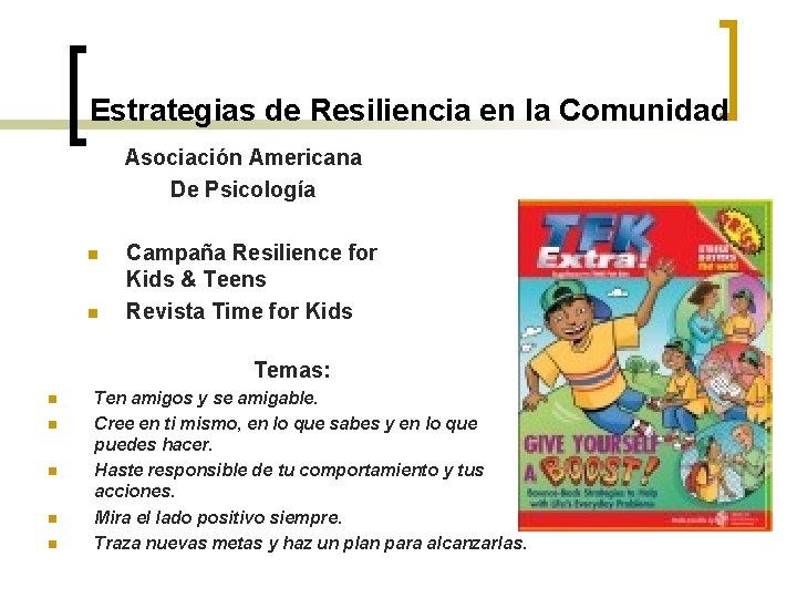 Estrategias de Resiliencia en la Comunidad Asociación Americana De Psicología n n Campaña Resilience