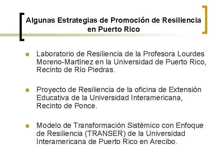 Algunas Estrategias de Promoción de Resiliencia en Puerto Rico n Laboratorio de Resiliencia de
