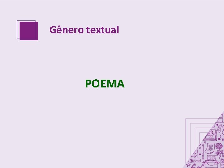 Gênero textual POEMA 