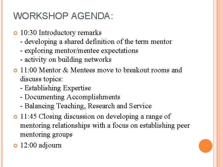 WORKSHOP AGENDA: 10: 30 Introductory remarks - developing a shared definition of the term WORKSHOP AGENDA: 10: 30 Introductory remarks - developing a shared definition of the term