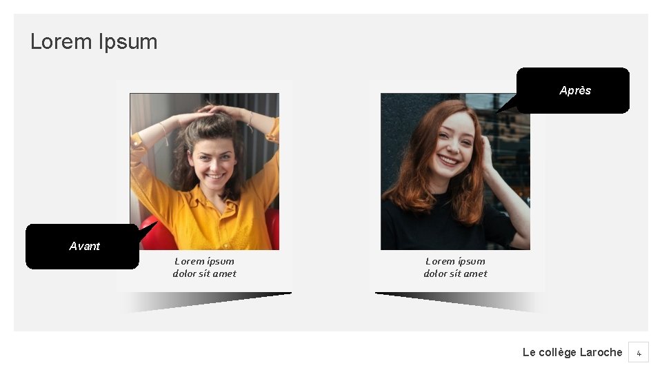 Lorem Ipsum Après Avant Lorem ipsum dolor sit amet Le collège Laroche 4 