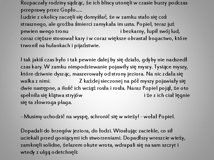 Rozpaczały rodziny sądząc, że ich bliscy utonęli w czasie burzy podczas przeprawy przez Gopło.