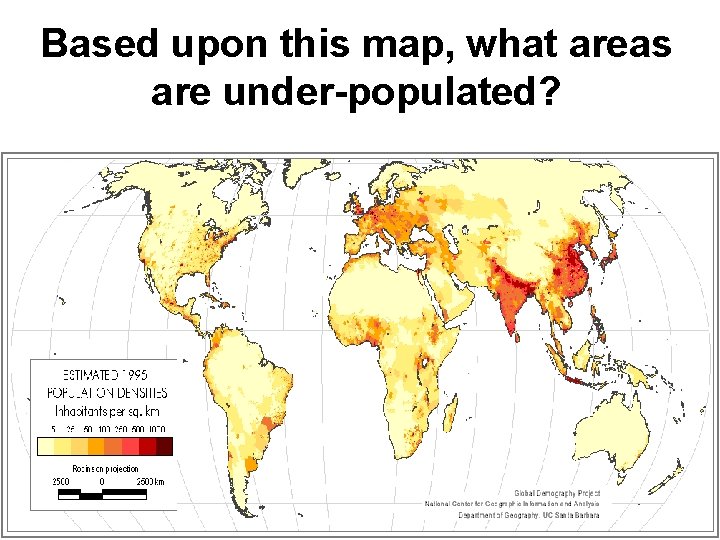 Based upon this map, what areas are under-populated? 