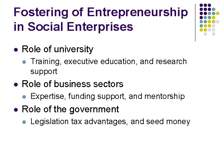 Fostering of Entrepreneurship in Social Enterprises l Role of university l l Role of