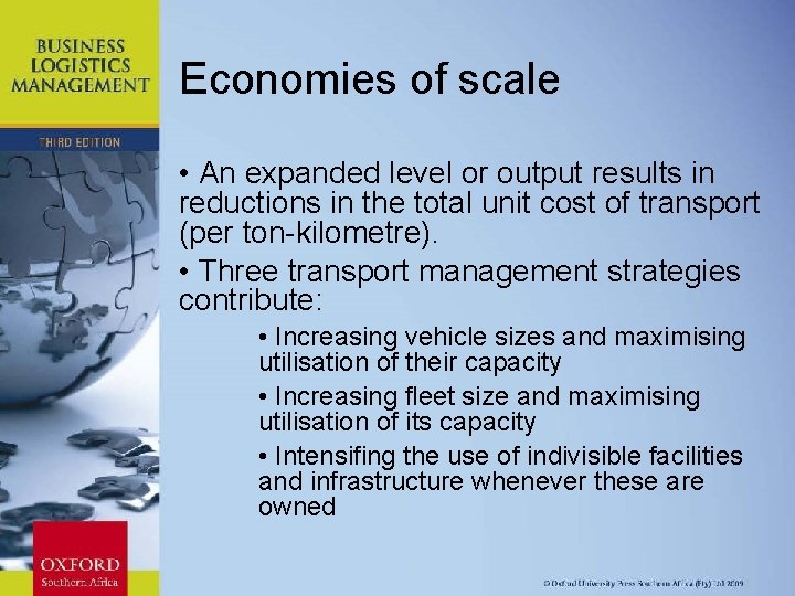 Economies of scale • An expanded level or output results in reductions in the