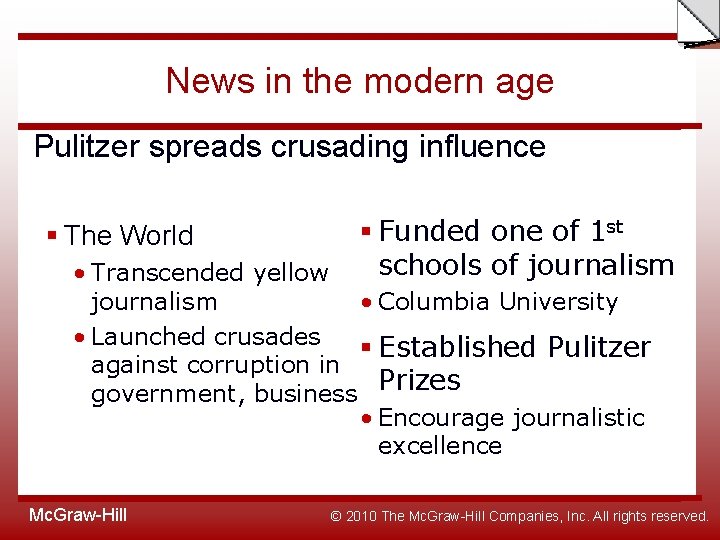 Slide News in the modern age Pulitzer spreads crusading influence § The World §