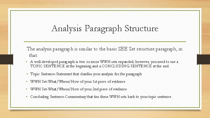 Analysis Paragraph Structure The analysis paragraph is similar to the basic SEE Set structure