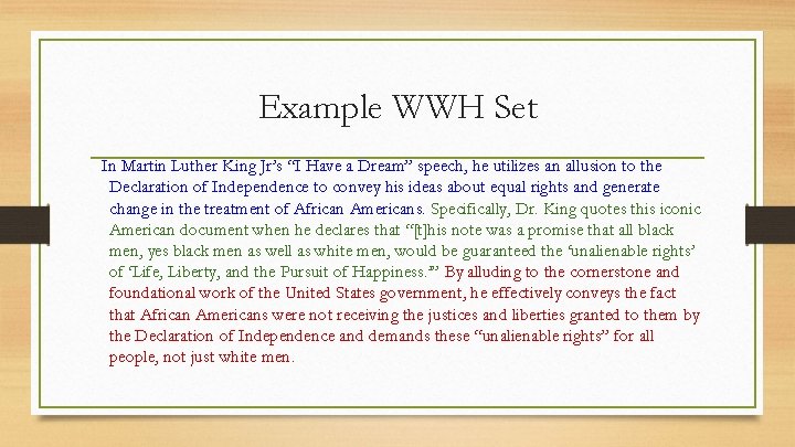 Example WWH Set In Martin Luther King Jr’s “I Have a Dream” speech, he