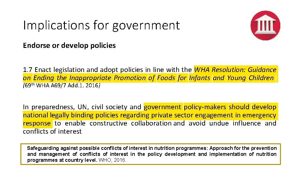 Implications for government Endorse or develop policies 1. 7 Enact legislation and adopt policies