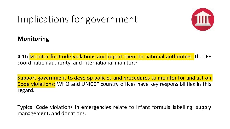 Implications for government Monitoring 4. 16 Monitor for Code violations and report them to