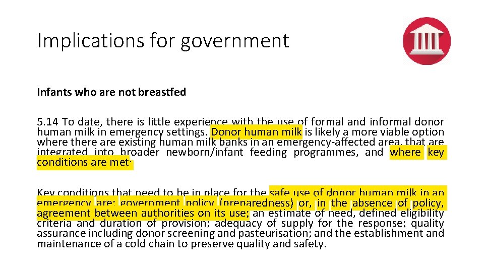 Implications for government Infants who are not breastfed 5. 14 To date, there is