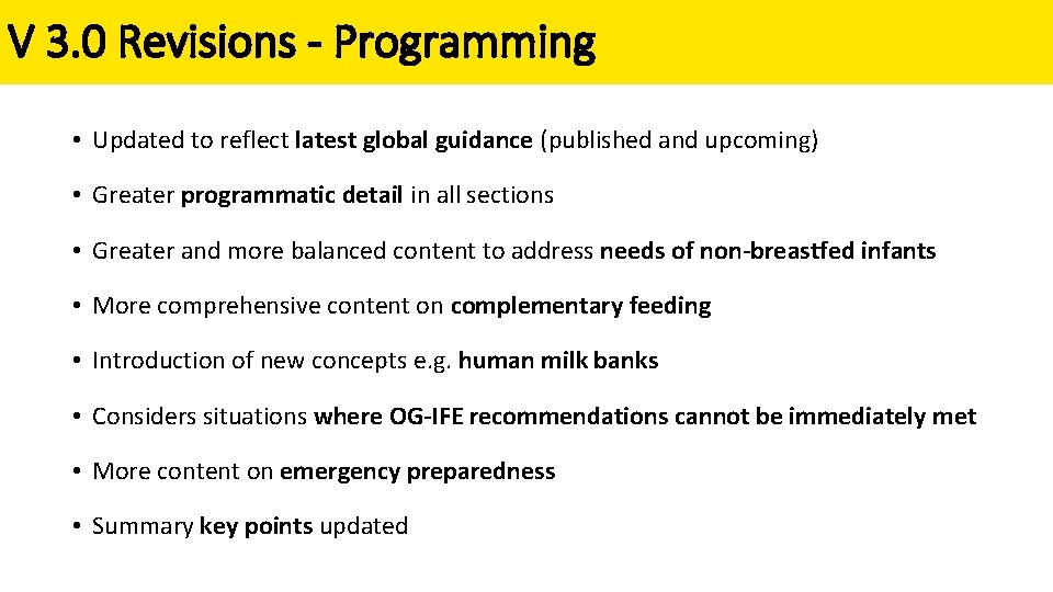 V 3. 0 Revisions - Programming • Updated to reflect latest global guidance (published