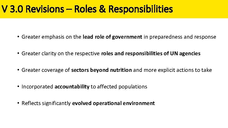 V 3. 0 Revisions – Roles & Responsibilities • Greater emphasis on the lead