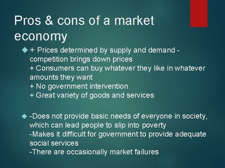 Pros & cons of a market economy + Prices determined by supply and demand