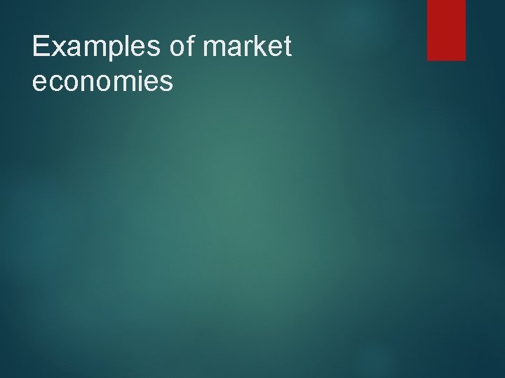 Examples of market economies 