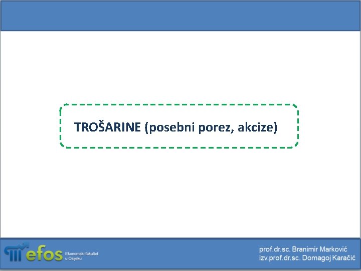 TROŠARINE (posebni porez, akcize) 
