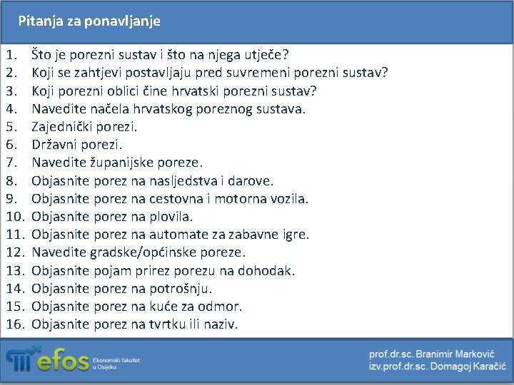 Pitanja za ponavljanje 1. 2. 3. 4. 5. 6. 7. 8. 9. 10. 11.