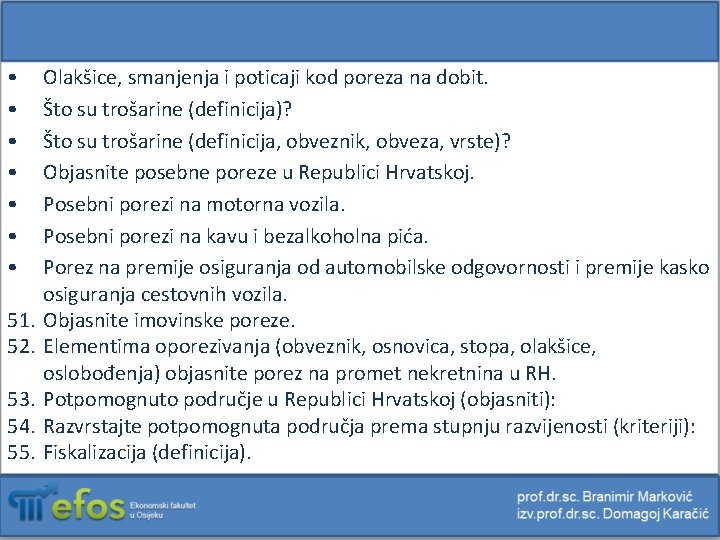  • • 51. 52. 53. 54. 55. Olakšice, smanjenja i poticaji kod poreza
