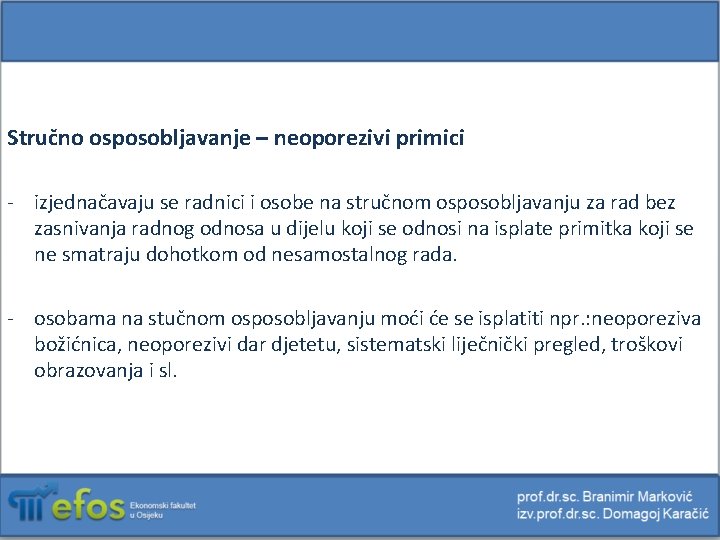 Stručno osposobljavanje – neoporezivi primici - izjednačavaju se radnici i osobe na stručnom osposobljavanju