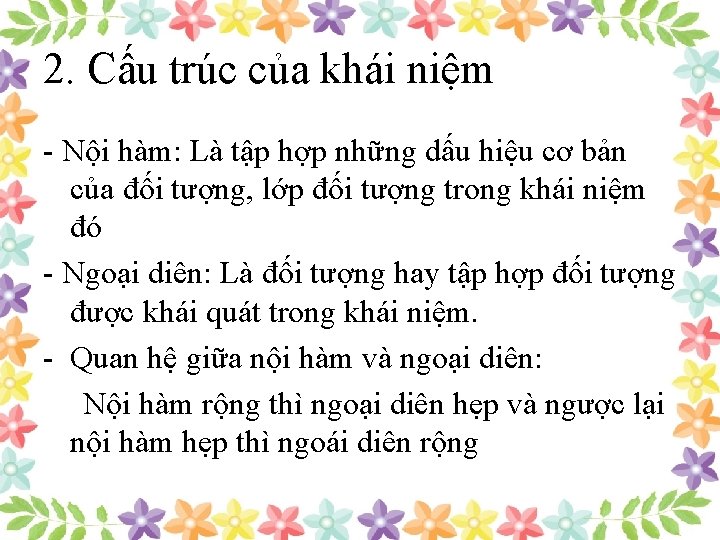 2. Cấu trúc của khái niệm - Nội hàm: Là tập hợp những dấu