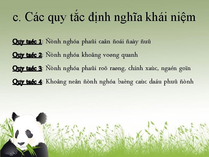 c. Các quy tắc định nghĩa khái niệm Quy taéc 1: Ñònh nghóa phaûi