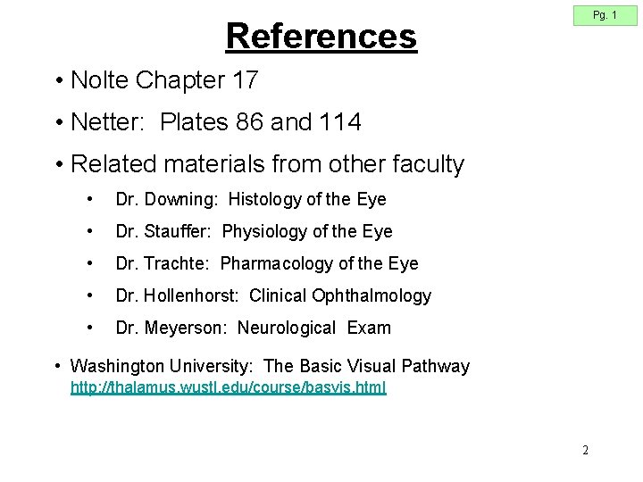 Pg. 1 References • Nolte Chapter 17 • Netter: Plates 86 and 114 • Pg. 1 References • Nolte Chapter 17 • Netter: Plates 86 and 114 •