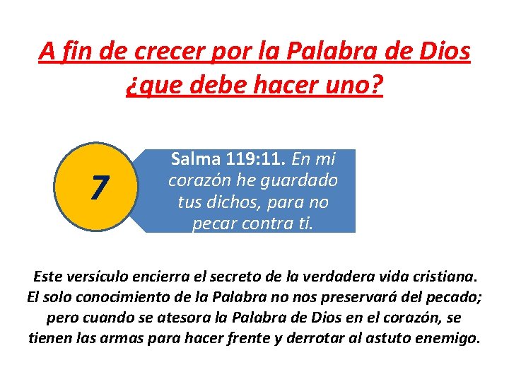 A fin de crecer por la Palabra de Dios ¿que debe hacer uno? 7 A fin de crecer por la Palabra de Dios ¿que debe hacer uno? 7