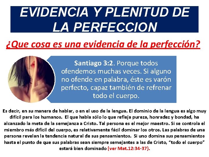 EVIDENCIA Y PLENITUD DE LA PERFECCION ¿Que cosa es una evidencia de la perfección? EVIDENCIA Y PLENITUD DE LA PERFECCION ¿Que cosa es una evidencia de la perfección?