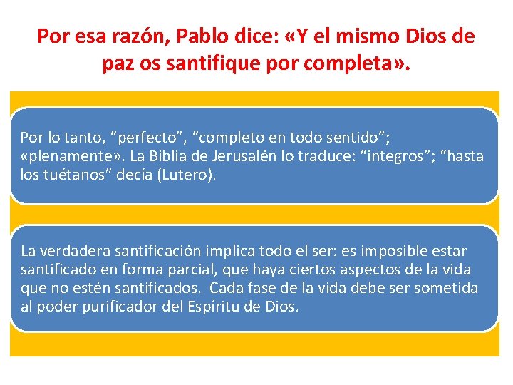 Por esa razón, Pablo dice: «Y el mismo Dios de paz os santifique por Por esa razón, Pablo dice: «Y el mismo Dios de paz os santifique por