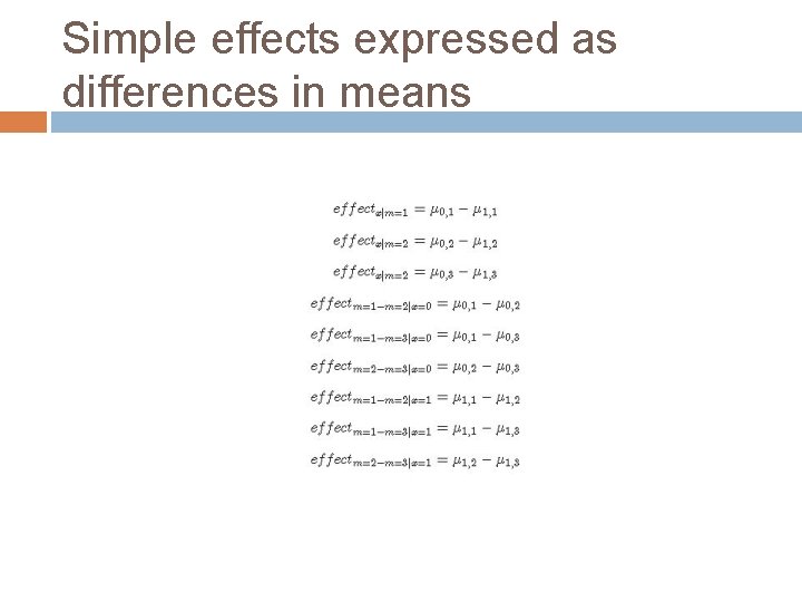 Simple effects expressed as differences in means 