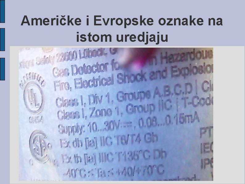 Američke i Evropske oznake na istom uredjaju 