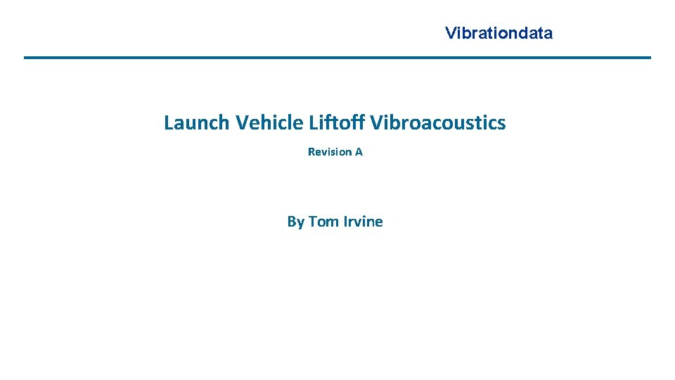 Vibrationdata Launch Vehicle Liftoff Vibroacoustics Revision A By Tom Irvine 