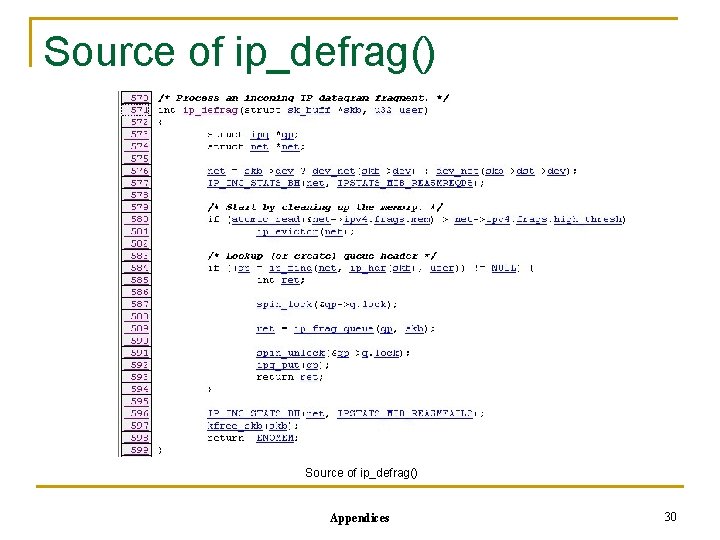 Source of ip_defrag() Appendices 30 