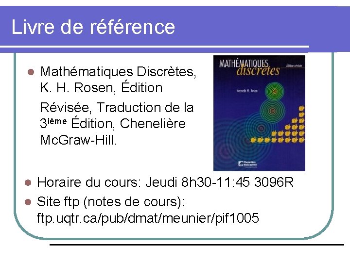 Livre de référence l Mathématiques Discrètes, K. H. Rosen, Édition Révisée, Traduction de la