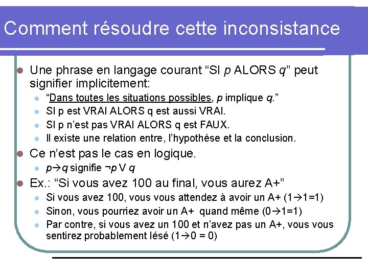 Comment résoudre cette inconsistance l Une phrase en langage courant “SI p ALORS q”