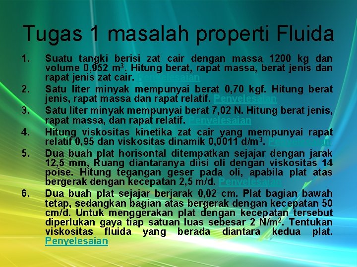 Tugas 1 masalah properti Fluida 1. 2. 3. 4. 5. 6. Suatu tangki berisi