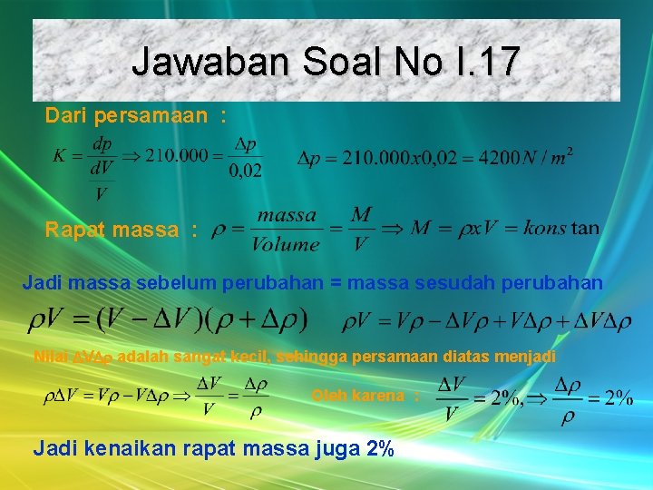 Jawaban Soal No I. 17 Dari persamaan : Rapat massa : Jadi massa sebelum